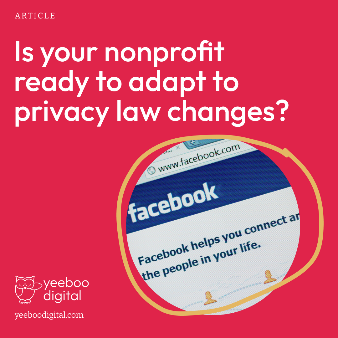Is your nonprofit ready to adapt to privacy law changes?