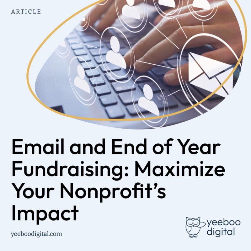 End-of-year fundraising opens a world of possibilities for nonprofit organizations of all shapes and sizes.